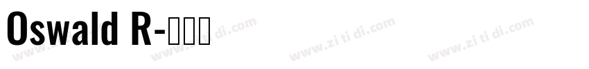 Oswald R字体转换